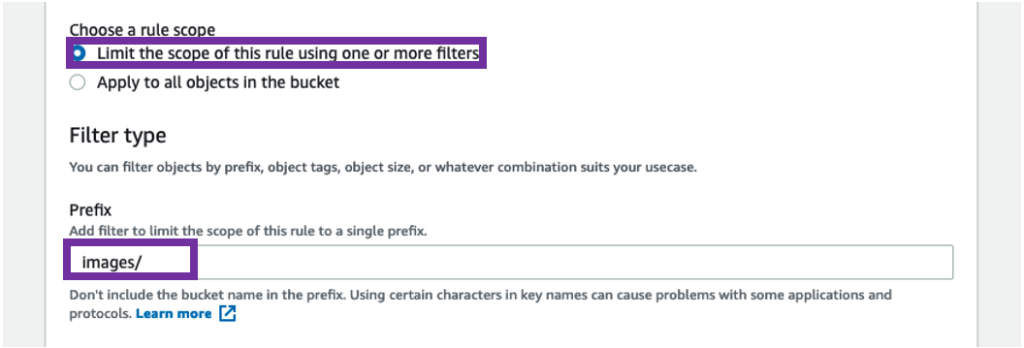 We limit the scope to a specific Prefix, images (dash), by using the filter prefix instead of applying it to the entire bucket.