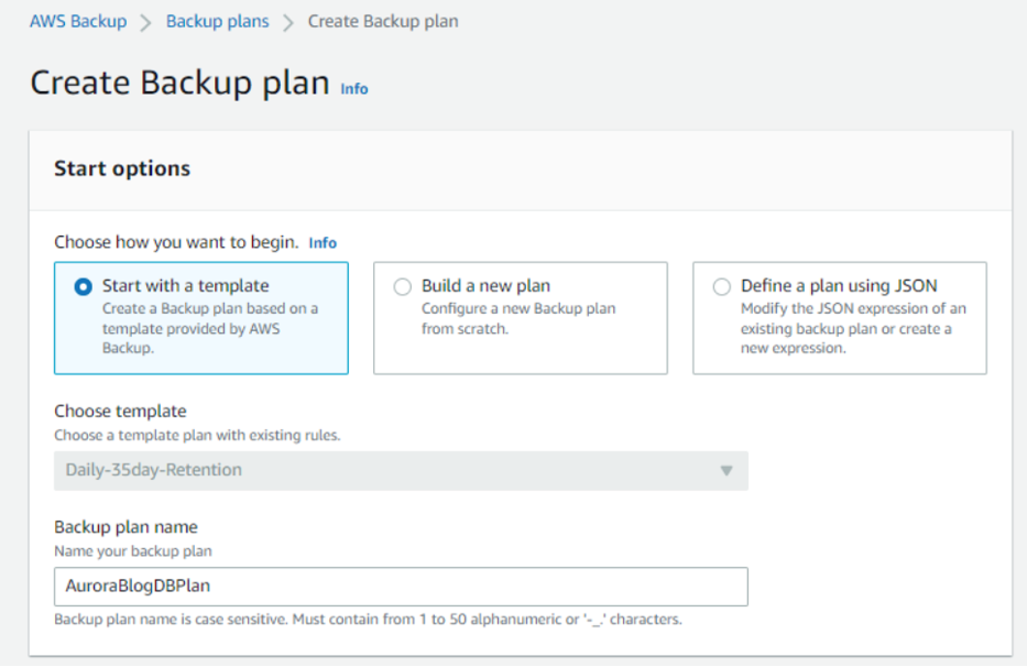 Create Backup plan by starting with a template or building a new plan from scratch.