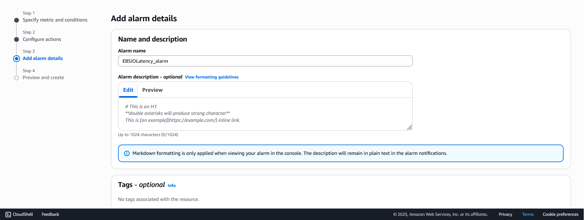 AWS CloudWatch interface showing Step 3 of 4 (Add alarm details) with fields for alarm name ('EBSIOLatency_alarm'), description with markdown formatting examples, and optional resource tagging