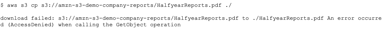 AWS CLI error showing AccessDenied when calling GetObject operation to download HalfyearReports.pdf from S3 bucket amzn-s3-demo-company-reports