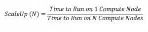 Picture of the scale up formula. Scale up for a number of node, "N", is defined as to the runtime to complete the task on one node over the runtime to comoplete the same task on N nodes.