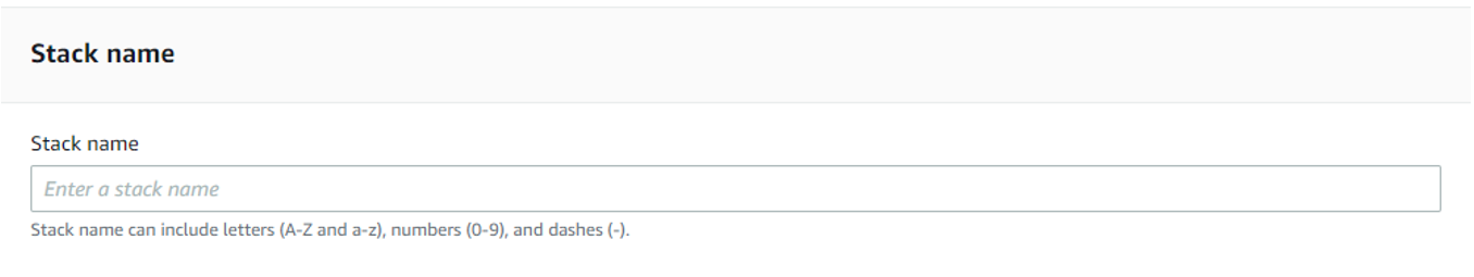 Enter stack name for AWS CloudFormation. 