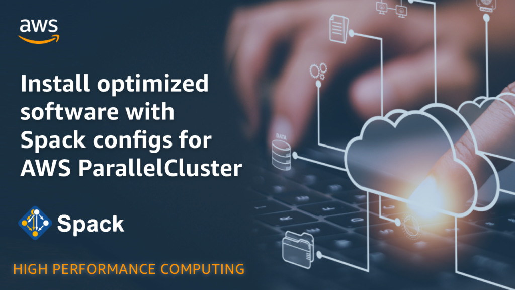 Install optimized software with Spack configs for AWS ParallelCluster