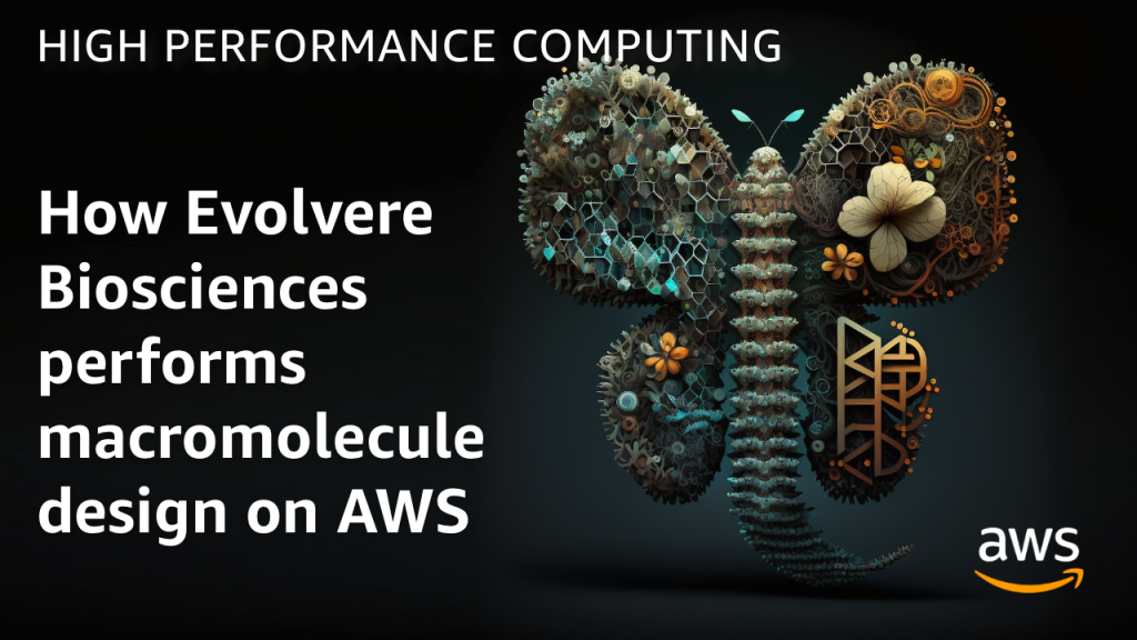 How Evolvere Biosciences performs macromolecule design on AWS