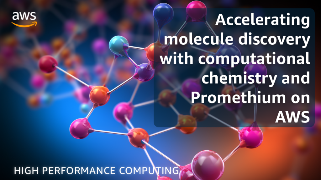 Accelerating molecule discovery with computational chemistry and Promethium on AWS