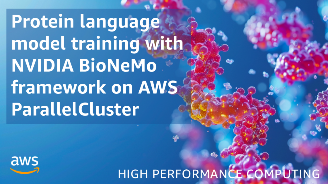 Protein language model training with NVIDIA BioNeMo framework on AWS ...