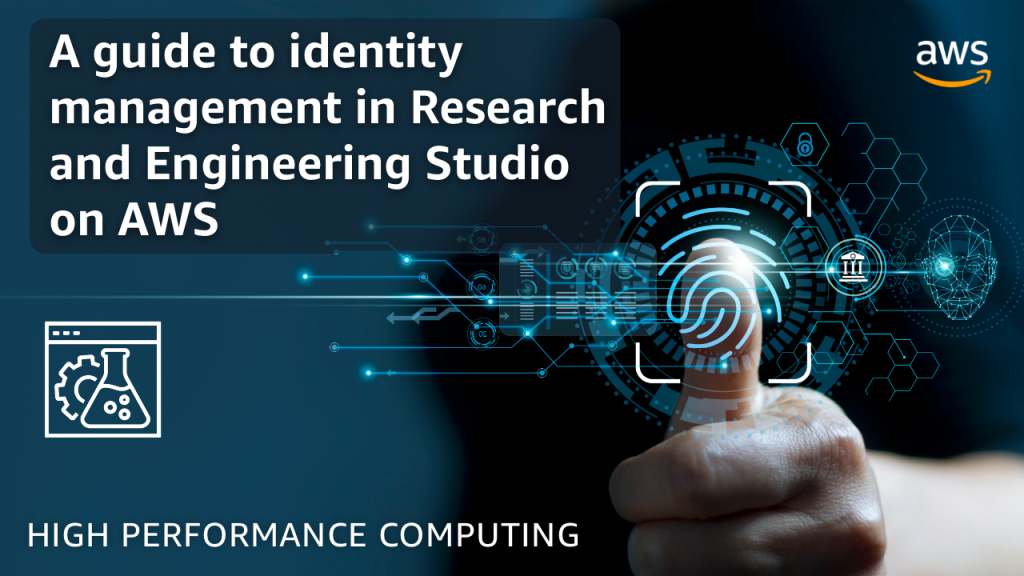 A guide to identity management in Research and Engineering Studio on AWS