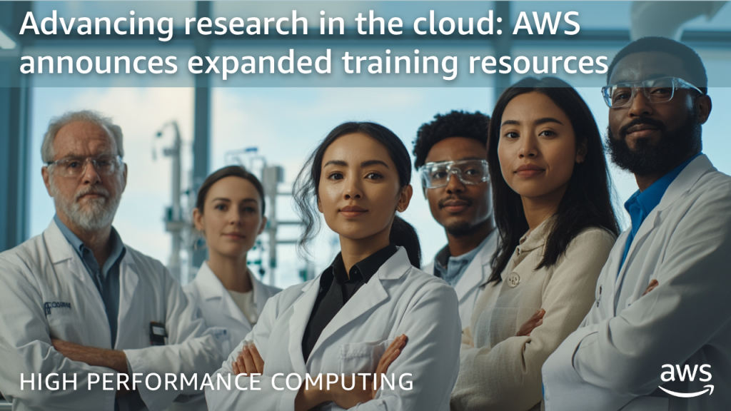 Advancing research in the cloud - AWS announces expanded training resources