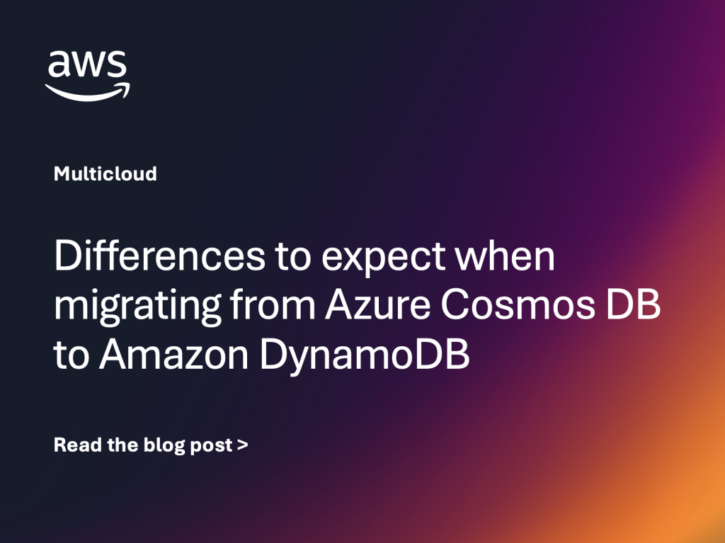 Differences to expect when migrating from Azure Cosmos DB to Amazon DynamoDB