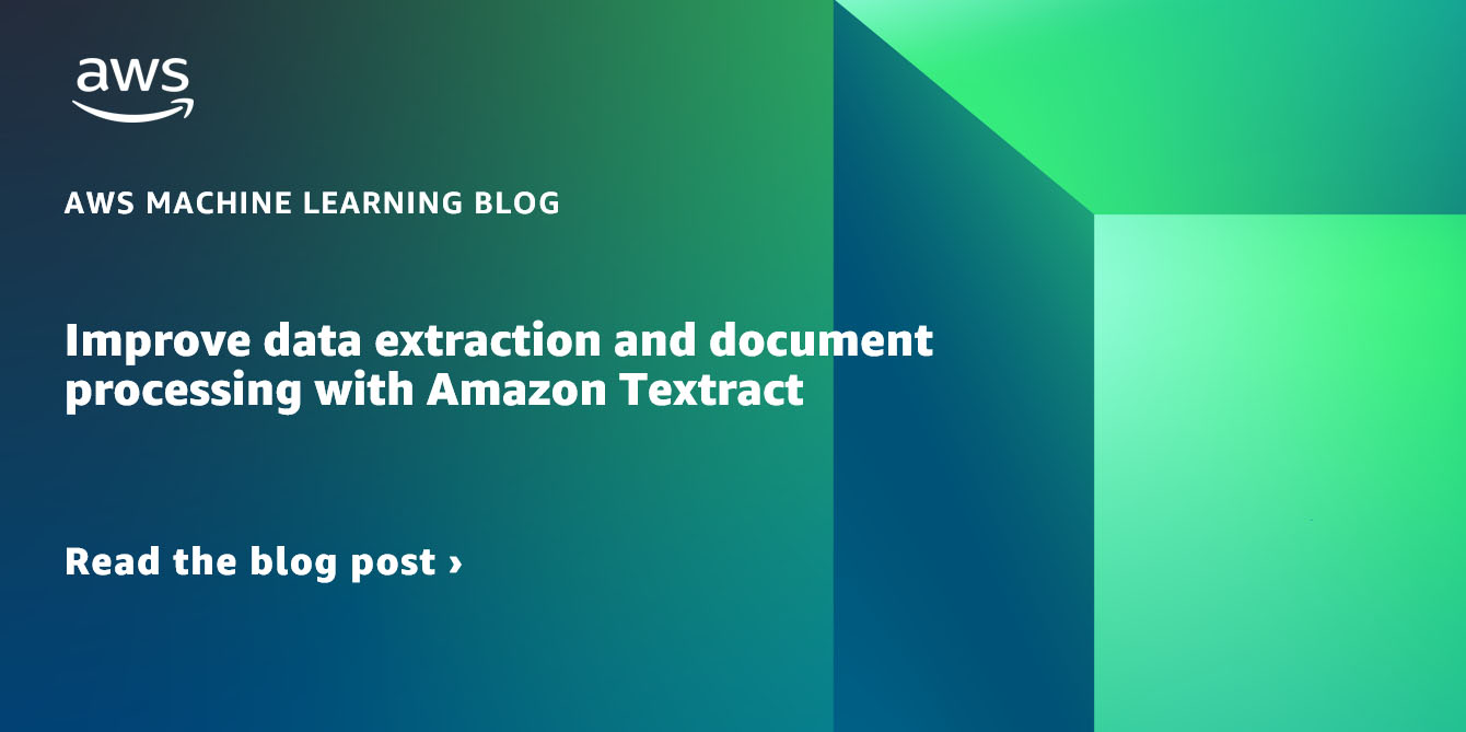 improve-data-extraction-and-document-processing-with-amazon-textract