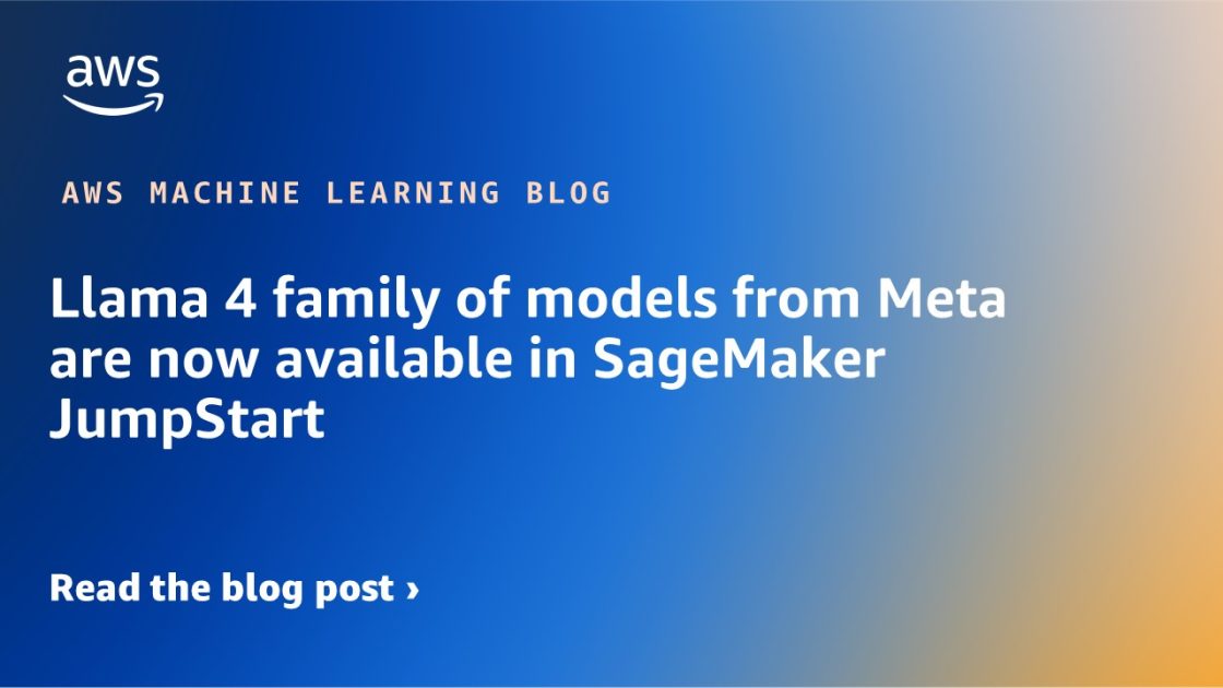 Llama 4 family of models from Meta are now available in SageMaker JumpStart