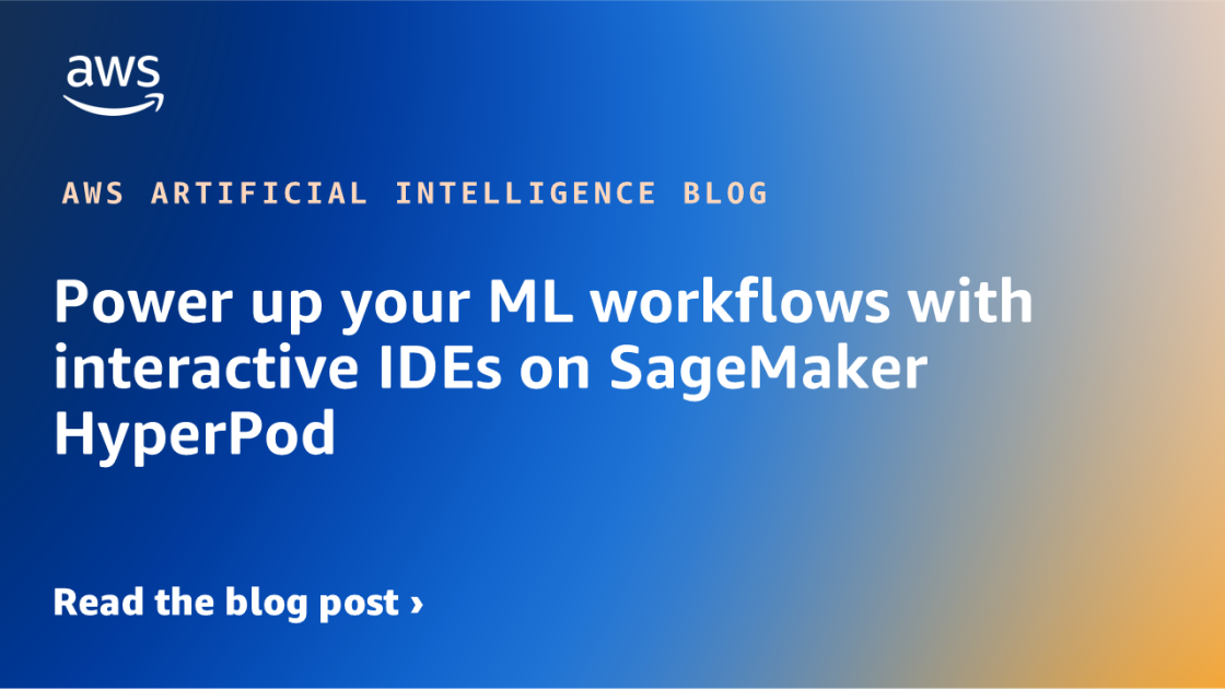 Power up your ML workflows with interactive IDEs on SageMaker HyperPod