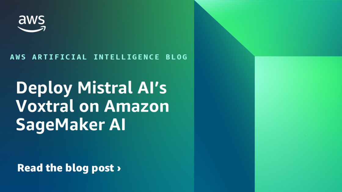 Deploy Mistral AI’s Voxtral on Amazon SageMaker AI