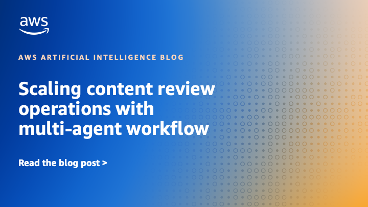 Scaling content review operations with multi-agent workflow