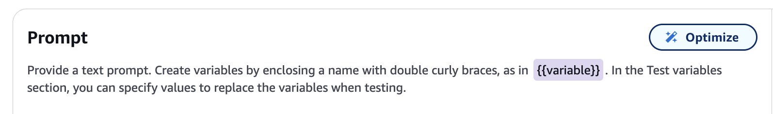 Prompt configuration interface showing instructions for creating variables using double curly brace syntax with an Optimize button for AI prompt improvement.
