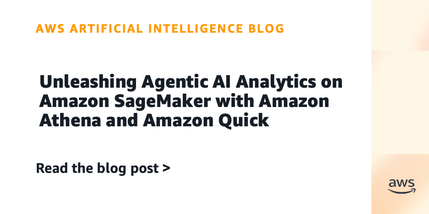 Unleashing Agentic AI Analytics on Amazon SageMaker with Amazon Athena and Amazon Quick