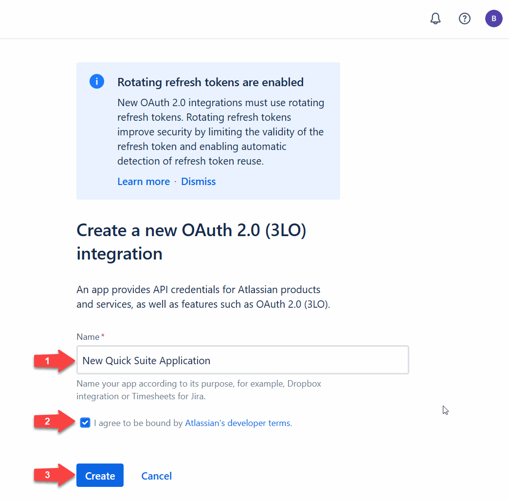 Screenshot of the Atlassian Developer Console showing the 'Create a new OAuth 2.0 (3LO) integration' form. An informational banner explains that rotating refresh tokens are enabled for new OAuth 2.0 integrations. The form contains: (1) a Name field pre-filled with 'New Quick Suite Application' (labeled with a red arrow marked '1'), (2) a checkbox to agree to Atlassian's developer terms (labeled '2'), and (3) a blue 'Create' button (labeled '3'). This image shows the required steps to create a new OAuth app for connecting Amazon Quick to Atlassian Confluence.