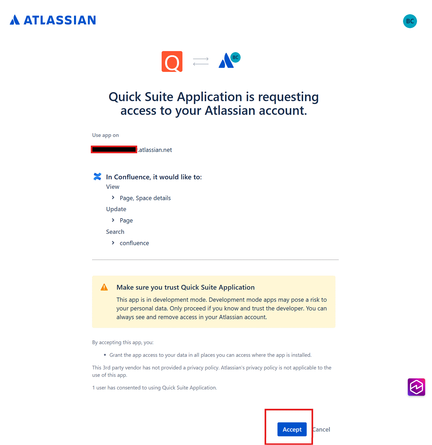 Screenshot of the Atlassian OAuth consent screen for 'Quick Suite Application' requesting access to a user's Atlassian account. The screen shows the app icon connected to the Atlassian logo, with the Confluence permissions requested: View (Page, Space details), Update (Page), and Search (confluence). A yellow warning banner states 'This app is in development mode' and advises caution. An 'Accept' button is highlighted with a red border at the bottom. A note shows '1 user has consented to using Quick Suite Application'. This image shows the OAuth authorization step for connecting a custom Amazon Quick app to an Atlassian Confluence Cloud account.