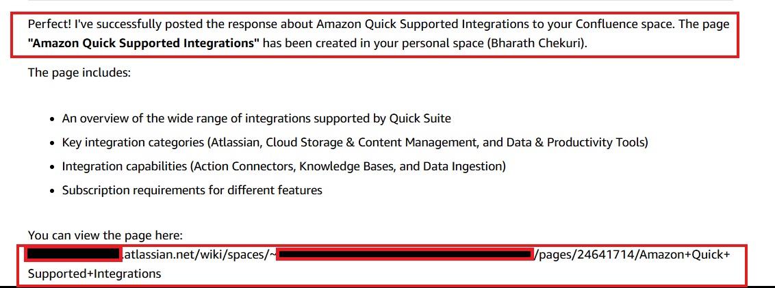 Screenshot of an Amazon Quick AI assistant confirmation message after successfully creating a Confluence page. The highlighted text (red border) reads: 'I've successfully posted the response about Amazon Quick Supported Integrations to your Confluence space. The page "Amazon Quick Supported Integrations" has been created in your personal space (Bharath Chekuri).' Below, a list of page contents is provided, and a Confluence URL link (redacted with red border) is shown for viewing the new page. This image confirms successful Confluence page creation via Amazon Quick's Confluence action connector.