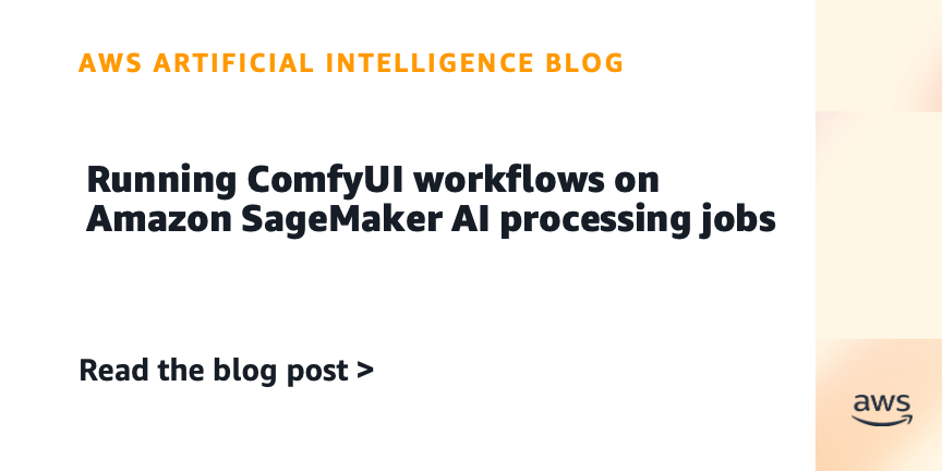 Running ComfyUI workflows on Amazon SageMaker AI processing jobs