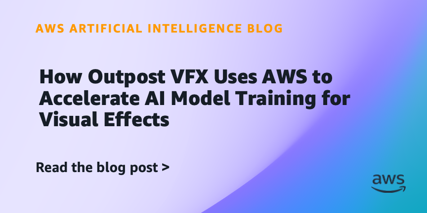 Outpost VFX Accelerates Model Training with AWS