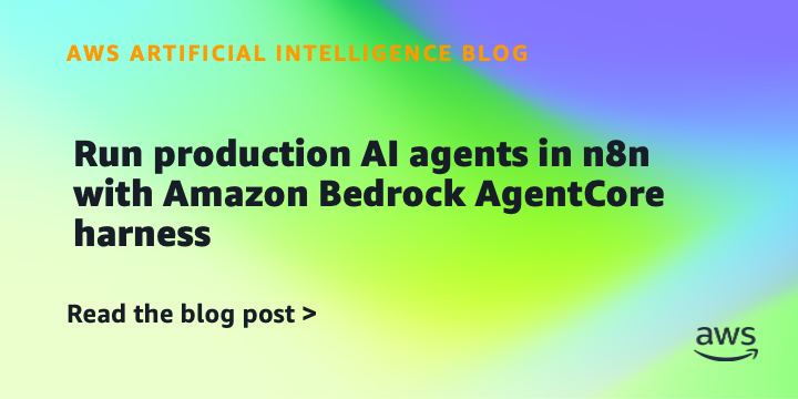 Run production AI agents in n8n with Amazon Bedrock AgentCore harness