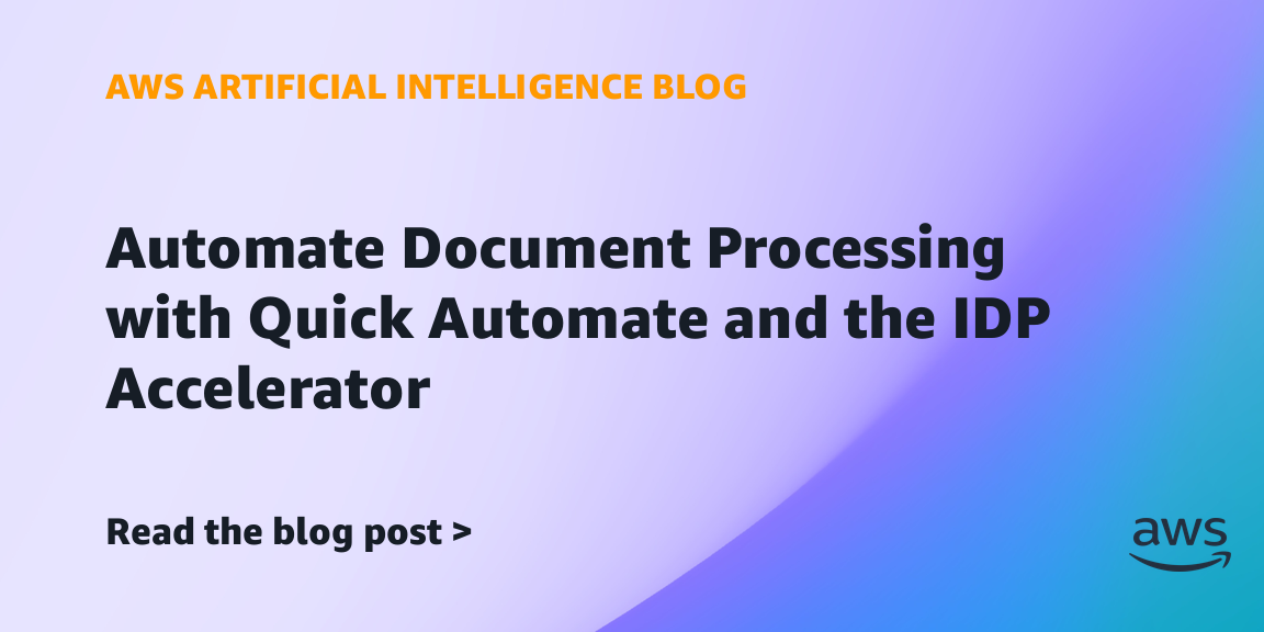 Automate Document Processing with Quick Automate and the IDP Accelerator