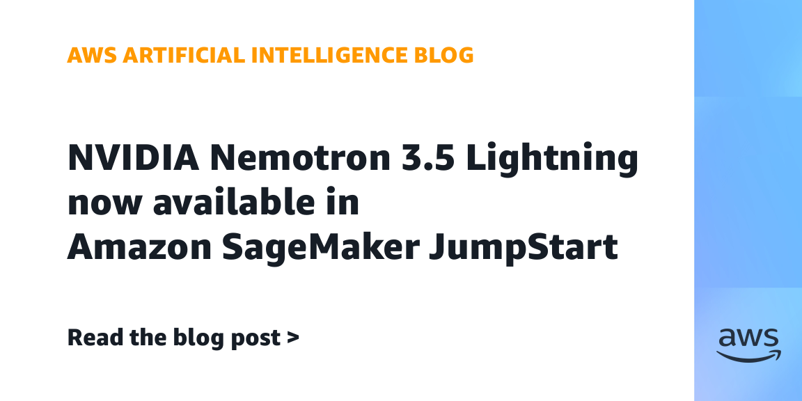 NVIDIA Nemotron 3.5 Lightning now available in Amazon SageMaker