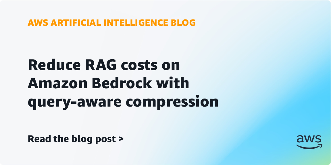 Reduce RAG costs on Amazon Bedrock with query-aware compression