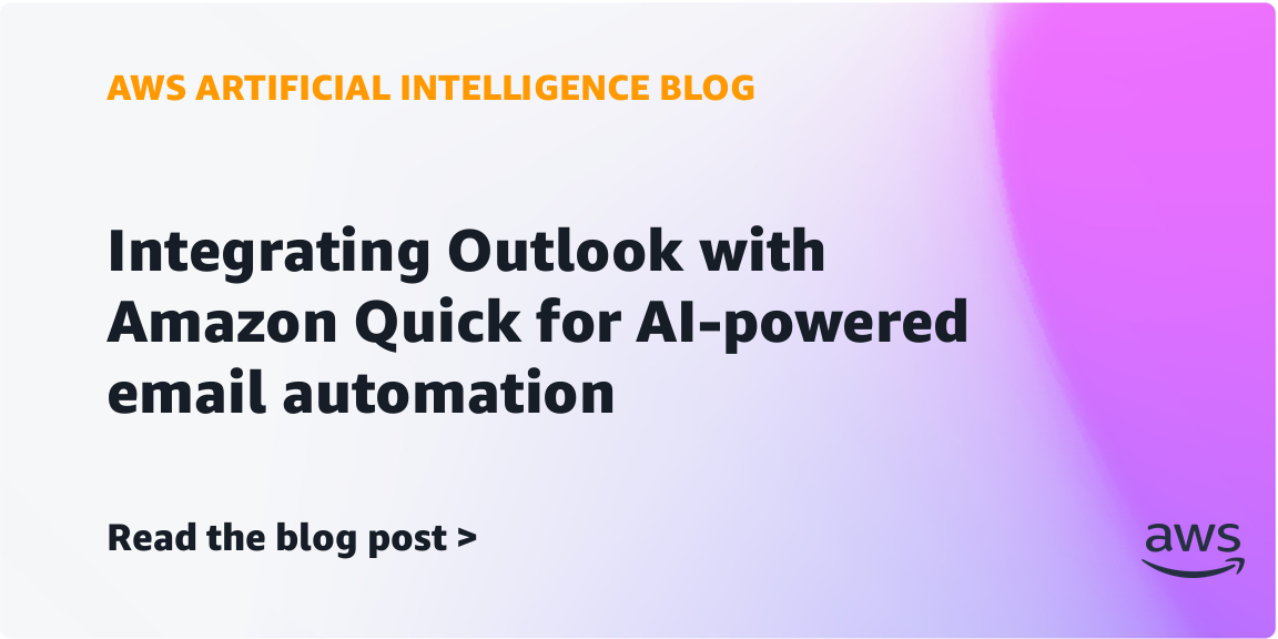 Integrating Outlook with Amazon Quick for AI-powered email automation
