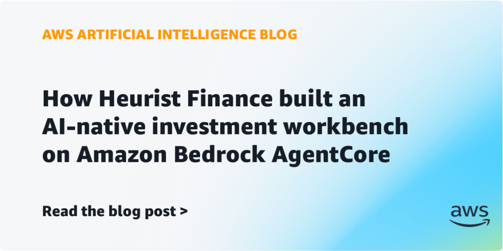 How Heurist Finance built an AI-native investment workbench on Amazon Bedrock AgentCore