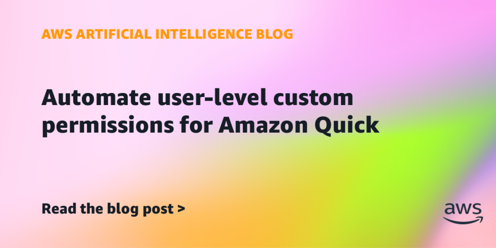 Automate user-level custom permissions for Amazon Quick