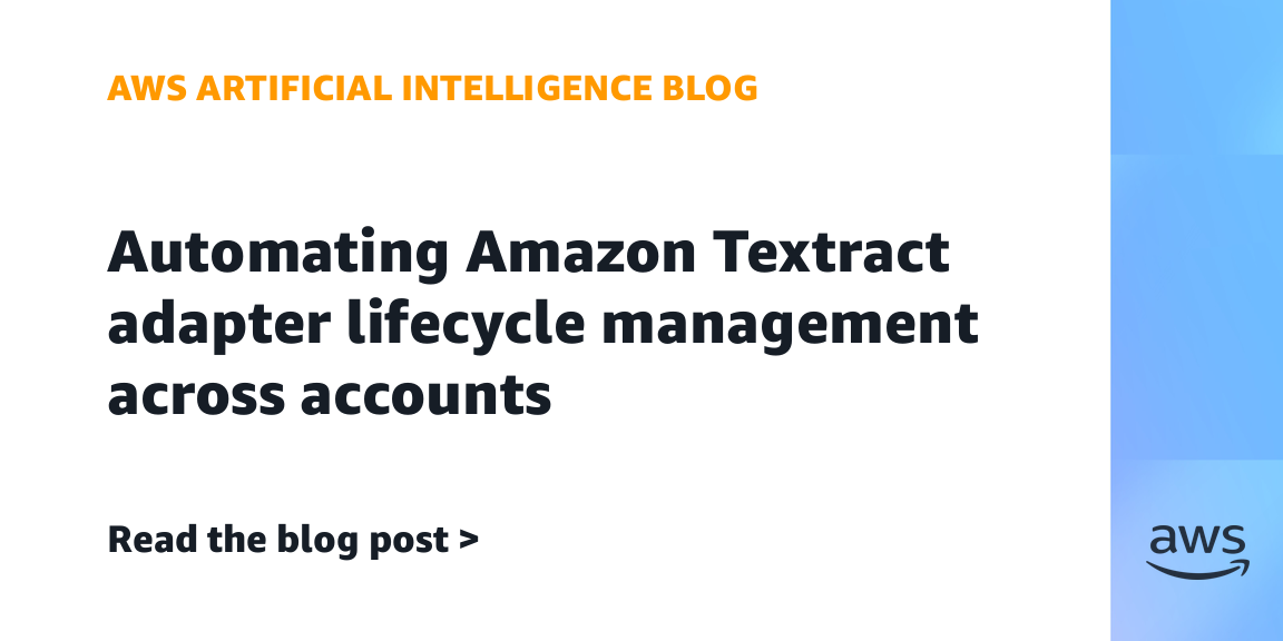Automating Amazon Textract adapter lifecycle management across accounts