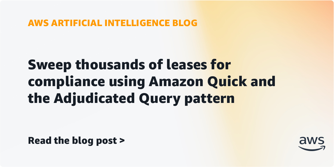 Sweep thousands of leases for compliance using Amazon Quick and the Adjudicated Query pattern