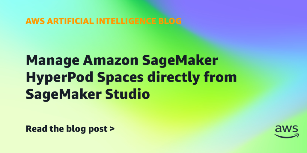 Manage Amazon SageMaker HyperPod Spaces directly from SageMaker Studio