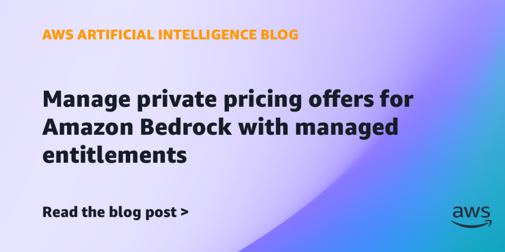 Manage private pricing offers for Amazon Bedrock with managed entitlements