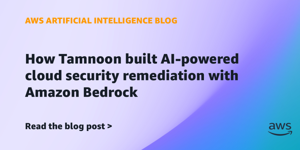 How Tamnoon built AI-powered cloud security remediation with Amazon Bedrock