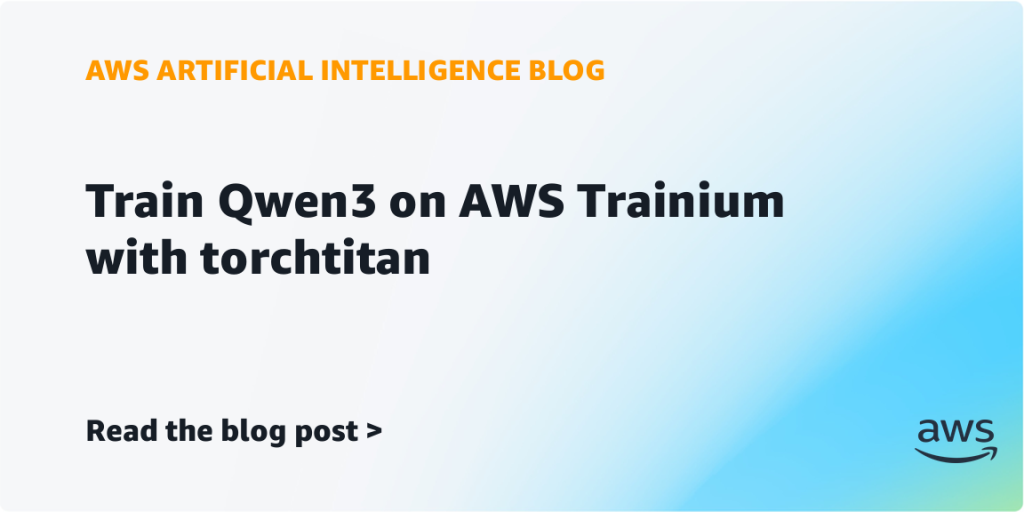 Train Qwen3 on AWS Trainium with torchtitan