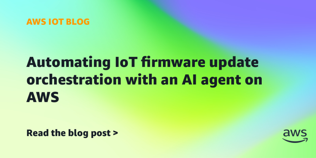 Automating IoT firmware update orchestration with an AI agent on AWS