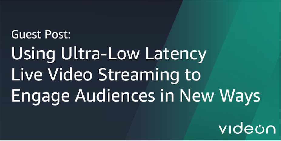 Ultra Low Latency: What It Means for Video Streaming