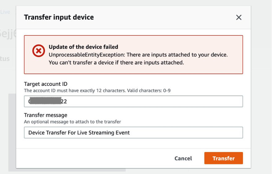 Transfer device failure notification “Update of the device failed. UnprocessableEntityException: There are inputs attached to your device. You can’t transfer a device if there are inputs attached.”