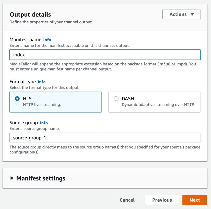 Defining the properties of the channel output such as manifest name, format type and source group