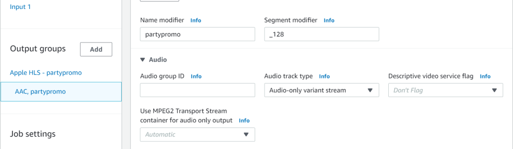 Under Output groups, "AAC, partypromo" is selected on the left sidebar. The Audio twistie is expanded and Audio track type is completed with Audio-only variant stream. 