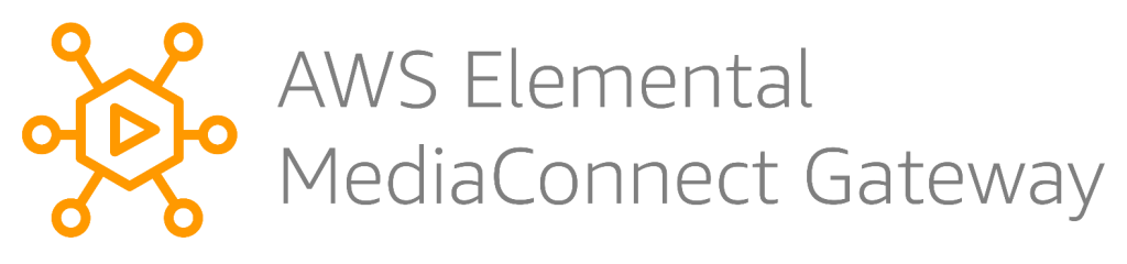 AWS Elemental MediaConnect Gateway