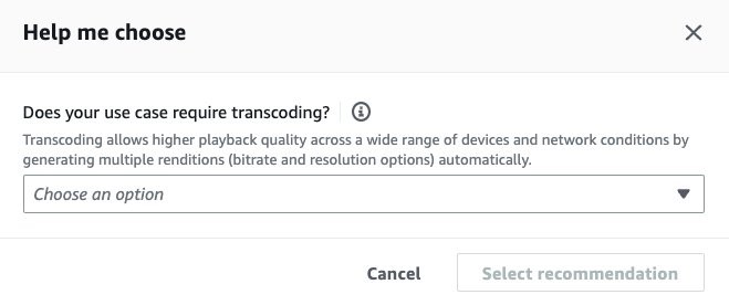 "Help me choose" dialog box with Step 1 question "Does your use case require transcoding" and defining transcoding with a Choose an option dropdown list