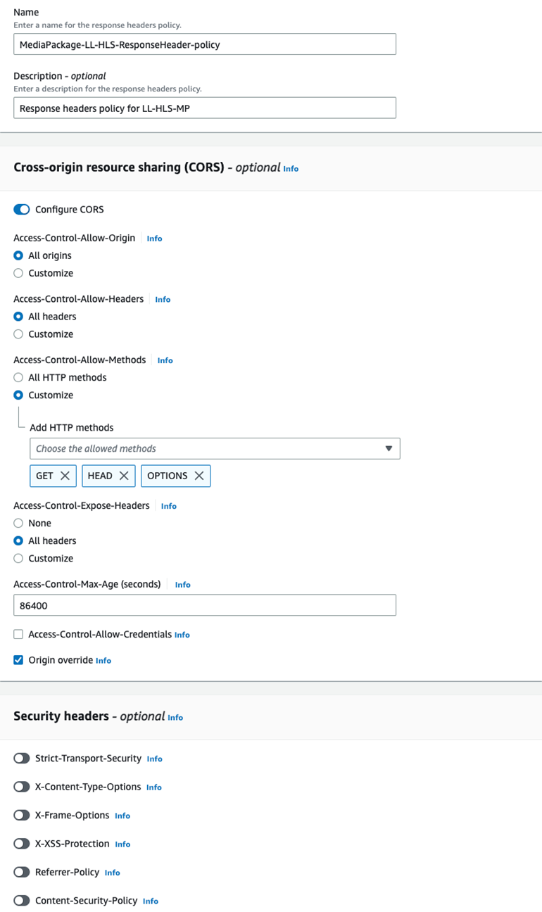 Configure name and description for response header policy. Set Configure CORS as true, Access-Control-Allow-Origin as true, Access-Control-Allow-Headers as true. For Access-Control-Allow-Methods set as customize and select GET, HEAD and OPTIONS. Set ACCESS-Control-Max-Age as 86400. Leave rest of the parameters as is and save the policy.