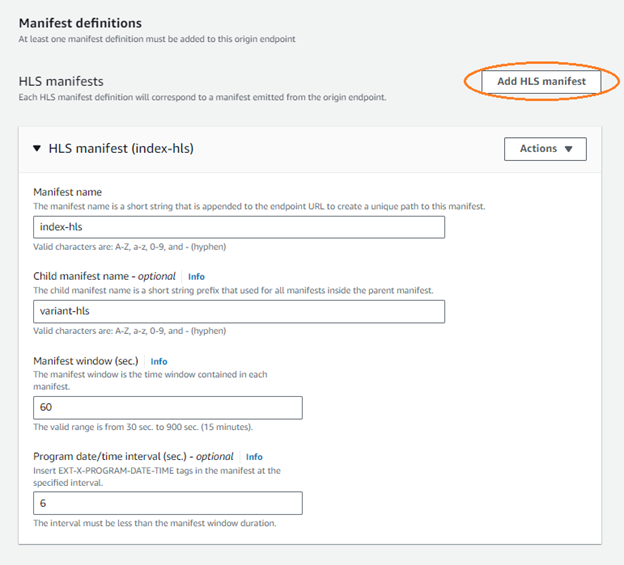 Add a HLS manifest and provide manifest name and description. Additionally provide manifest window duration and program date/time