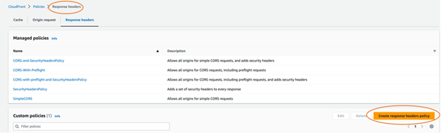 Under policies select 'Response Header' and Create response headers policy.