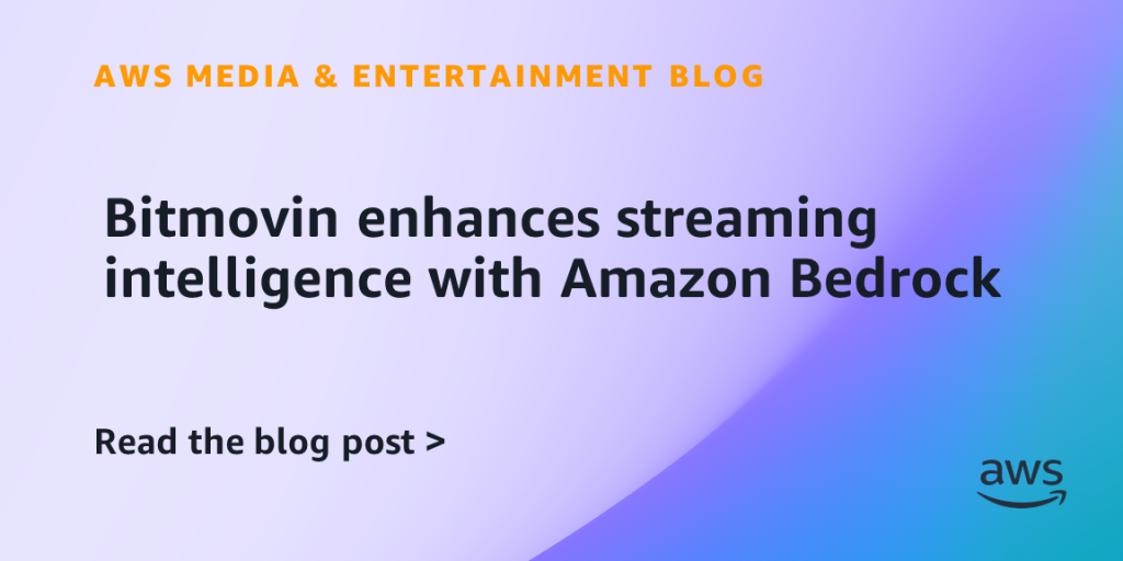 Bitmovin enhances streaming intelligence with Amazon Bedrock