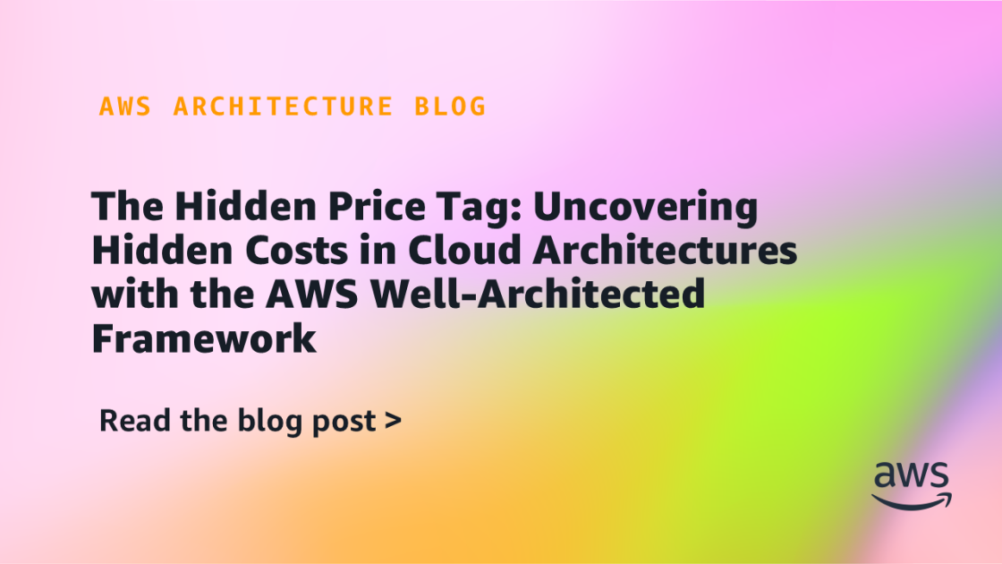 AWS Advocates Well-Architected Framework To Reduce Risks